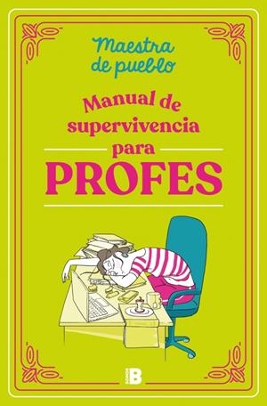 MANUAL DE SUPERVIVENCIA PARA PROFES [RUSTICA] | MAESTRA DE PUEBLO / PICAZO, CRISTINA | Akira Comics  - libreria donde comprar comics, juegos y libros online