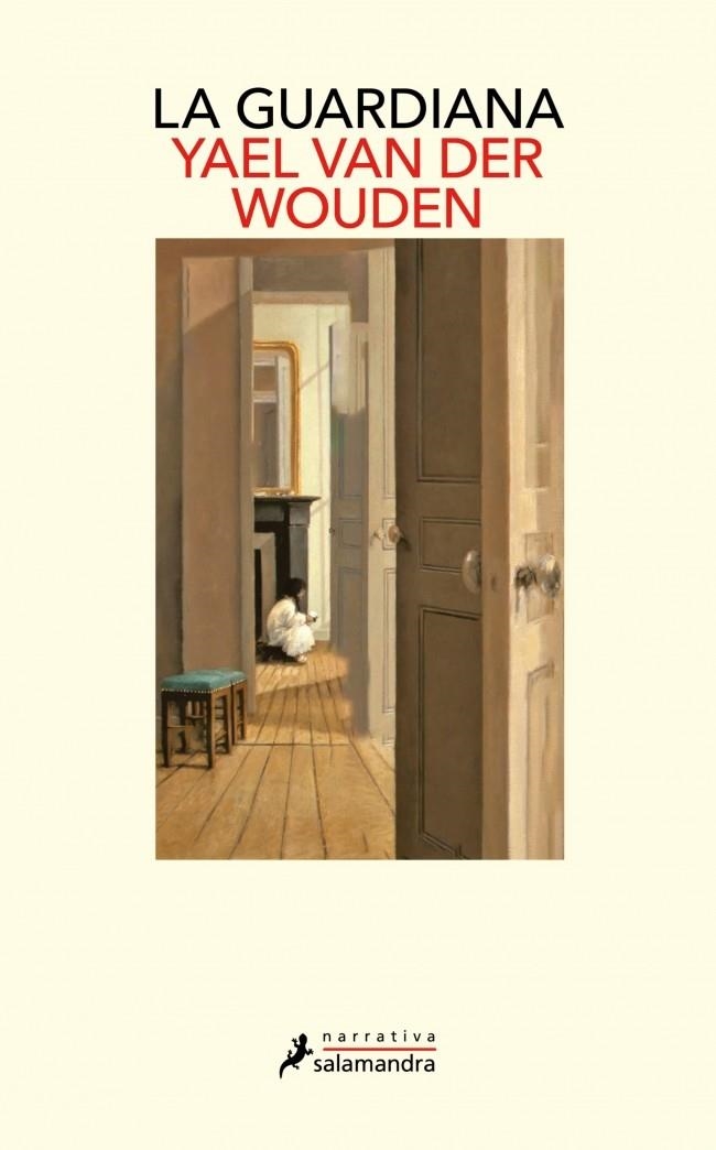 GUARDIANA, LA (GANADORA DEL WOMEN’S PRIZE 2025) [RUSTICA] | VAN DER WOUDEN, YAEL | Akira Comics  - libreria donde comprar comics, juegos y libros online