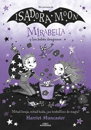 MIRABELLA Nº12: MIRABELLA Y LOS BEBES DRAGONES [CARTONE] | MUNCASTER, HARRIET | Akira Comics  - libreria donde comprar comics, juegos y libros online