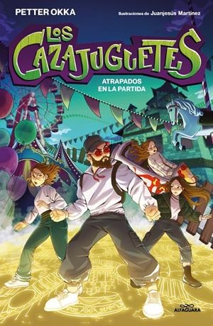 CAZAJUGUETES, LOS: ATRAPADOS EN LA PARTIDA [RUSTICA] | OKKA, PETTER | Akira Comics  - libreria donde comprar comics, juegos y libros online