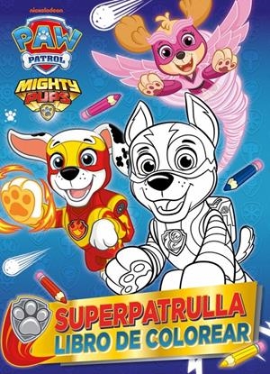 PAW PATROL PATRULLA CANINA: SUPERPATRULLA (LIBRO DE COLOREAR) [RUSTICA] | Akira Comics  - libreria donde comprar comics, juegos y libros online