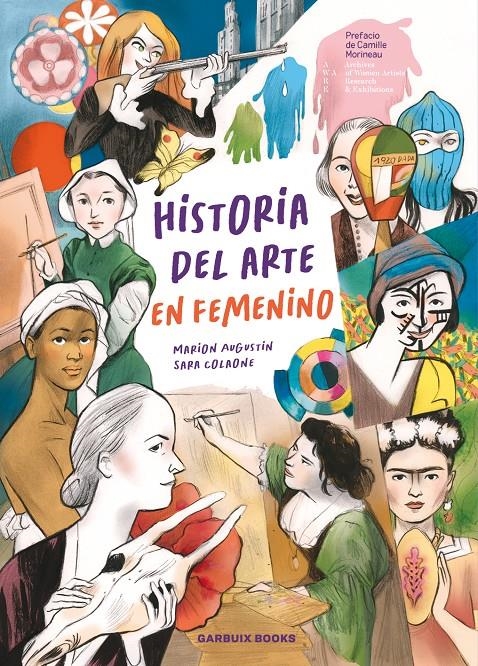 HISTORIA DEL ARTE EN FEMENINO [RUSTICA] | COLAONE, SARA / AUGUSTIN, MARION | Akira Comics  - libreria donde comprar comics, juegos y libros online