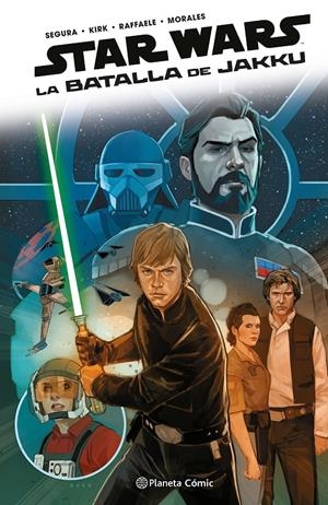 STAR WARS: LA BATALLA DE JAKKU [CARTONE] | SEGURA, ALEX / KIRK, LEONARD | Akira Comics  - libreria donde comprar comics, juegos y libros online