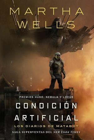 CONDICION ARTIFICIAL (LOS DIARIOS DE MATABOT 2) [CARTONE] | WELLS, MARTHA | Akira Comics  - libreria donde comprar comics, juegos y libros online
