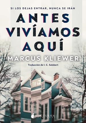 ANTES VIVIAMOS AQUI [RUSTICA] | KLIEWER, MARCUS | Akira Comics  - libreria donde comprar comics, juegos y libros online