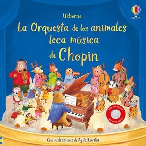 ORQUESTA DE LOS ANIMALES TOCA MUSICA DE CHOPIN, LA [CARTONE] | TAPLIN, SAM / JATKOWSKA, AG | Akira Comics  - libreria donde comprar comics, juegos y libros online