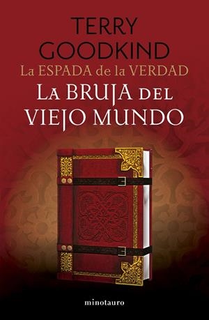 BRUJA DEL VIEJO MUNDO, LA (LA ESPADA DE LA VERDAD 10) [RUSTICA] | GOODKIND, TERRY | Akira Comics  - libreria donde comprar comics, juegos y libros online