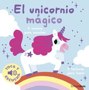 UNICORNIO MAGICO, EL: TOCA Y ESCUCHA [CARTONE] | BILLET, MARION | Akira Comics  - libreria donde comprar comics, juegos y libros online
