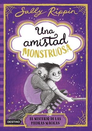 UNA AMISTAD MONSTRUOSA Nº02: EL MISTERIO DE LAS PIEDRAS MAGICAS [CARTONE] | RIPPIN, SALLY | Akira Comics  - libreria donde comprar comics, juegos y libros online