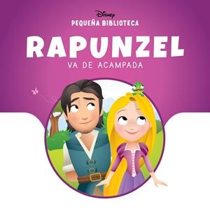 RAPUNZEL VA DE ACAMPADA (PEQUEÑA BIBLIOTECA DISNEY) [CARTONE] | Akira Comics  - libreria donde comprar comics, juegos y libros online
