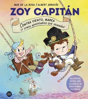 ZOY CAPITAN [CARTONE] | ROSA, MAR DE LA / ARRAYAS, ALBERT | Akira Comics  - libreria donde comprar comics, juegos y libros online