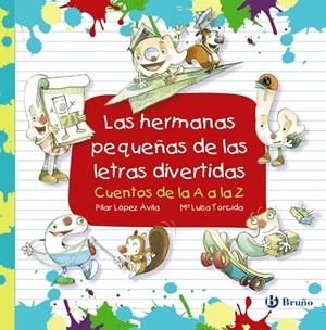 HERMANAS PEQUEÑAS DE LAS LETRAS DIVERTIDAS, LAS [CARTONE] | LOPEZ AVILA, PILAR / TORCIDA, Mª LUISA | Akira Comics  - libreria donde comprar comics, juegos y libros online