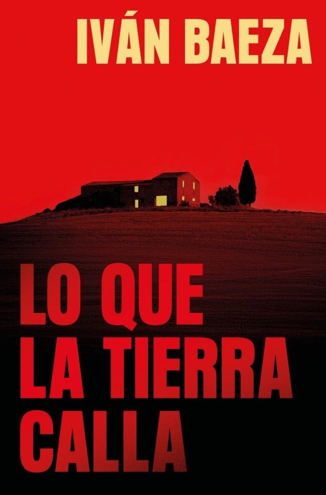 LO QUE LA TIERRA CALLA [RUSTICA] | BAEZA, IVAN | Akira Comics  - libreria donde comprar comics, juegos y libros online