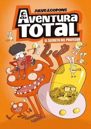 AVENTURA TOTAL VOL.1: EL SECRETO DEL PROFESOR [CARTONE] | JULVE, OSCAR / COPONS, JAUME | Akira Comics  - libreria donde comprar comics, juegos y libros online