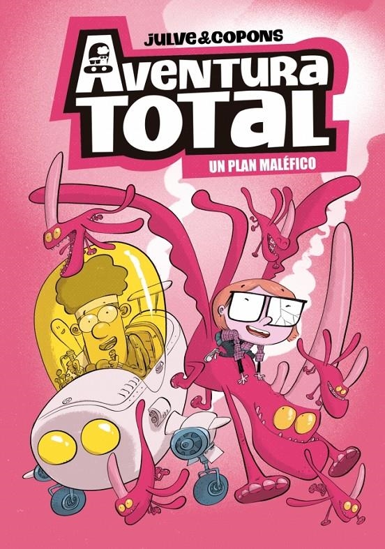 AVENTURA TOTAL VOL.2: UN PLAN MALEFICO [CARTONE] | JULVE, OSCAR / COPONS, JAUME | Akira Comics  - libreria donde comprar comics, juegos y libros online
