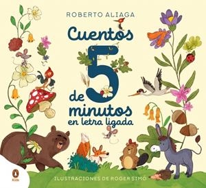 CUENTOS DE CINCO MINUTOS CON LETRA LIGADA [CARTONE] | ALIAGA, ROBERTO | Akira Comics  - libreria donde comprar comics, juegos y libros online