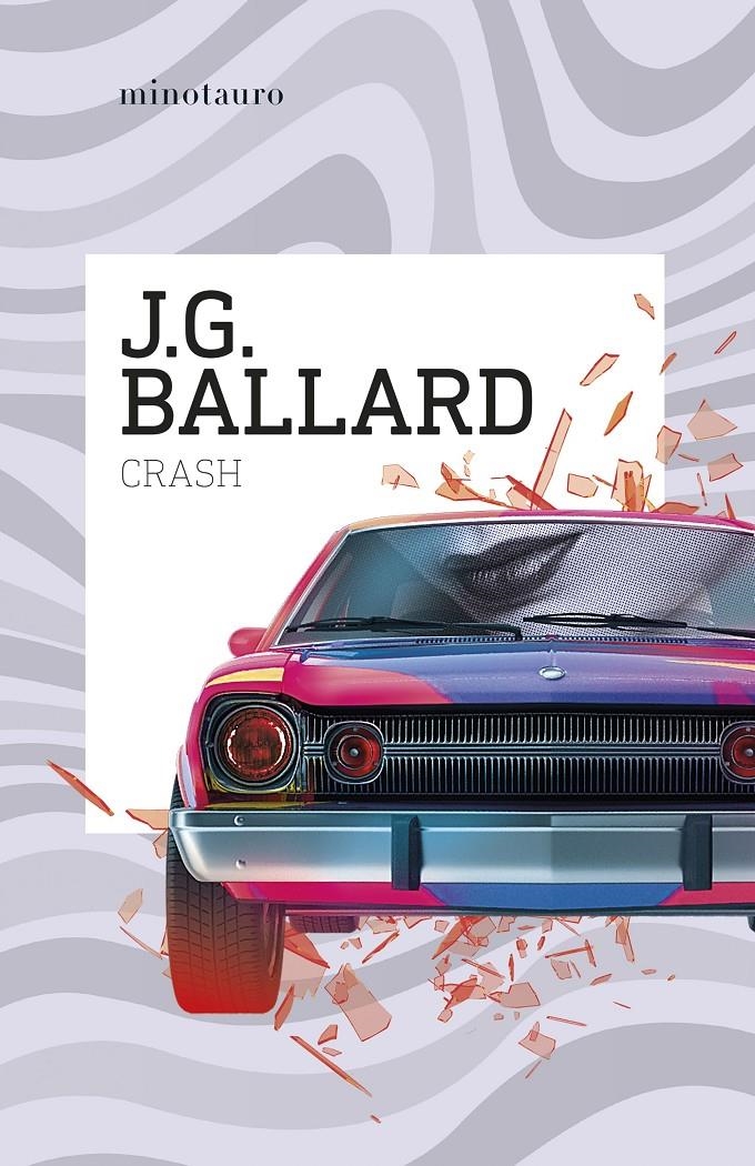 CRASH [RUSTICA] | BALLARD, J. G. | Akira Comics  - libreria donde comprar comics, juegos y libros online