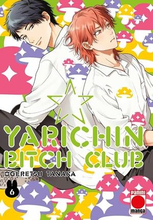 YARICHIN BITCH CLUB Nº06 [RUSTICA] | OGERETSU, TANAKA | Akira Comics  - libreria donde comprar comics, juegos y libros online