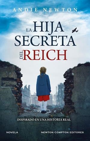 HIJA SECRETA DEL REICH, LA [CARTONE] | NEWTON, ANDIE | Akira Comics  - libreria donde comprar comics, juegos y libros online