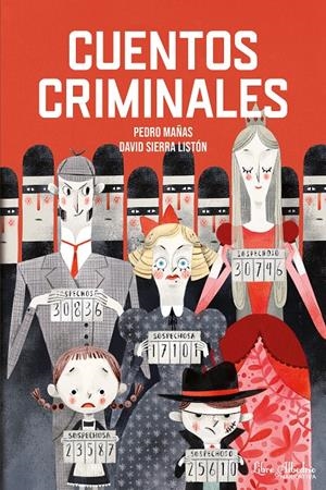 CUENTOS CRIMINALES [RUSTICA] | MAÑAS, PEDRO / SIERRA LISTON, DAVID | Akira Comics  - libreria donde comprar comics, juegos y libros online