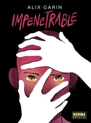 IMPENETRABLE [CARTONE] | GARIN, ALIX | Akira Comics  - libreria donde comprar comics, juegos y libros online