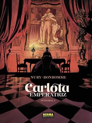 CARLOTA EMPERATRIZ (EDICION INTEGRAL) VOL.2 [CARTONE] | NURY / BONHOMME | Akira Comics  - libreria donde comprar comics, juegos y libros online
