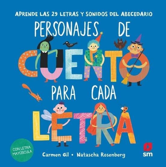 PERSONAJES DE CUENTO PARA CADA LETRA [CARTONE] | GIL MARTINEZ, CARMEN | Akira Comics  - libreria donde comprar comics, juegos y libros online
