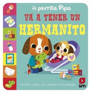 PERRITA PIPA VA A TENER UN HERMANITO, LA [CARTONE] | Akira Comics  - libreria donde comprar comics, juegos y libros online