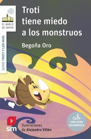 TROTI Y LOS MUG Nº13: TROTI TIENE MIEDO A LOS MONSTRUOS (BV BLANCA) [RUSTICA] | ORO, BEGOÑA | Akira Comics  - libreria donde comprar comics, juegos y libros online