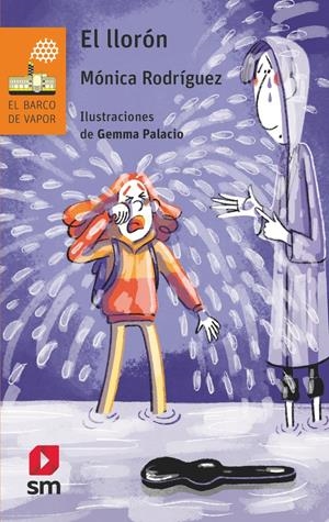 LLORON, EL (BV NARANJA 289) [RUSTICA] | RODRIGUEZ, MONICA | Akira Comics  - libreria donde comprar comics, juegos y libros online