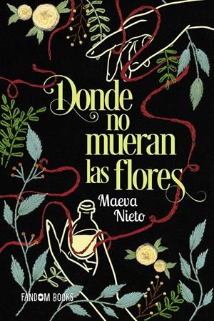 DONDE NO MUERAN LAS FLORES [RUSTICA] | NIETO, MAEVA | Akira Comics  - libreria donde comprar comics, juegos y libros online