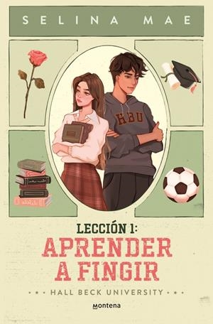 LECCION 1: APRENDER A FINGIR (HALL BECK UNIVERSITY 1) [RUSTICA] | MAE, SELINA | Akira Comics  - libreria donde comprar comics, juegos y libros online