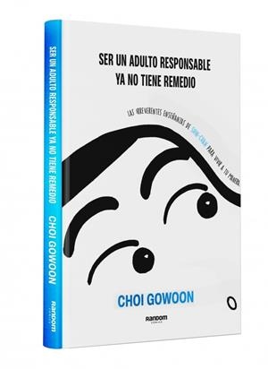 SER UN ADULTO RESPONSABLE YA NO TIENE REMEDIO [CARTONE] | GOWOON, CHOI | Akira Comics  - libreria donde comprar comics, juegos y libros online