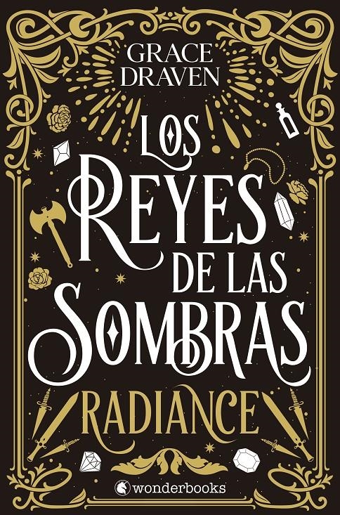 REYES DE LAS SOMBRAS, LOS: RADIANCE [RUSTICA] | DRAVEN, GRACE | Akira Comics  - libreria donde comprar comics, juegos y libros online
