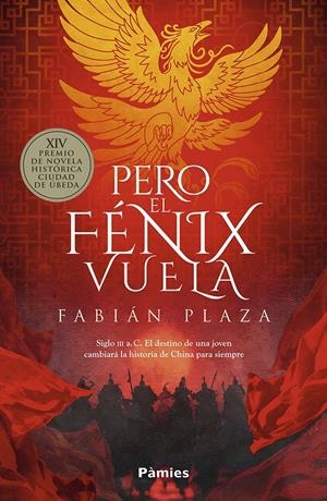 PERO EL FENIX VUELA [RUSTICA] | PLAZA MIRANDA, FABIAN | Akira Comics  - libreria donde comprar comics, juegos y libros online