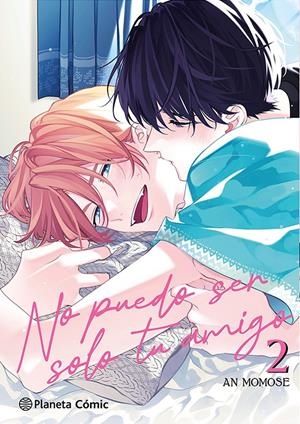 NO PUEDO SER SOLO TU AMIGO Nº02 [RUSTICA] | MOMOSE, AN | Akira Comics  - libreria donde comprar comics, juegos y libros online