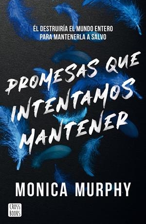 PROMESAS QUE INTENTAMOS MANTENER (LANCASTER 3) [RUSTICA] | MURPHY, MONICA | Akira Comics  - libreria donde comprar comics, juegos y libros online