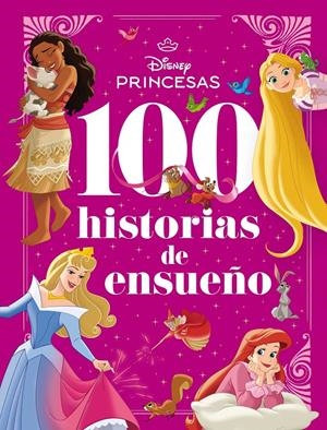 DISNEY PRINCESAS: 100 HISTORIAS DE ENSUEÑO [CARTONE] | Akira Comics  - libreria donde comprar comics, juegos y libros online