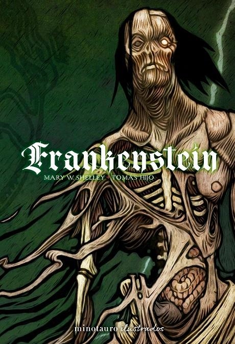 FRANKENSTEIN (ILUSTRADO POR TOMAS HIJO) [CARTONE] | SHELLEY, MARY / HIJO, TOMAS | Akira Comics  - libreria donde comprar comics, juegos y libros online