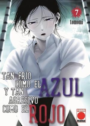 TAN FRIO COMO EL AZUL Y TAN AGRESIVO COMO EL ROJO Nº07 [RUSTICA] | TOMOMI | Akira Comics  - libreria donde comprar comics, juegos y libros online