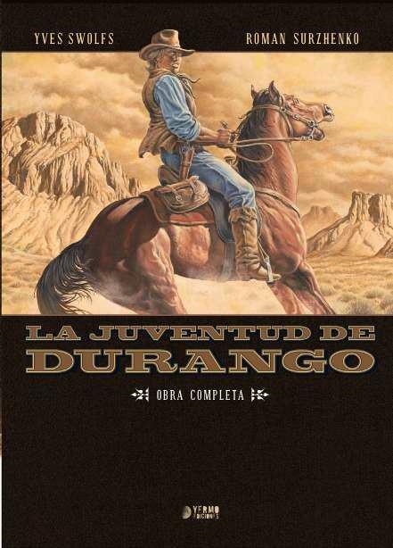 JUVENTUD DE DURANGO, LA (INTEGRAL) [CARTONE] | SWOLFS, YVES | Akira Comics  - libreria donde comprar comics, juegos y libros online