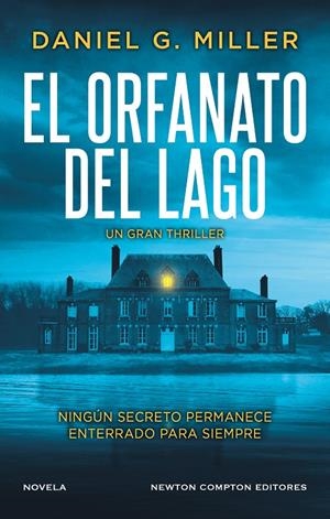 ORFANATO DEL LAGO, EL [CARTONE] | MILLER, DANIEL G. | Akira Comics  - libreria donde comprar comics, juegos y libros online