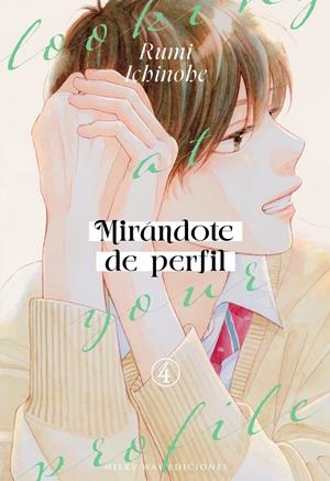 MIRANDOTE DE PERFIL Nº04 [RUSTICA] | ICHINOHE, RUMI | Akira Comics  - libreria donde comprar comics, juegos y libros online