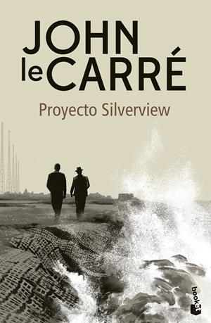 PROYECTO SILVERVIEW [BOLSILLO] | LE CARRE, JOHN | Akira Comics  - libreria donde comprar comics, juegos y libros online