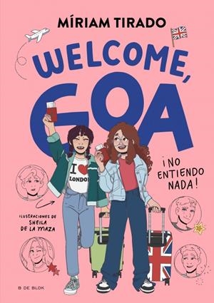 ME LLAMO GOA Nº08: WELCOME, GOA [CARTONE] | TIRADO, MIRIAM / DE LA MAZA, SHEILA | Akira Comics  - libreria donde comprar comics, juegos y libros online