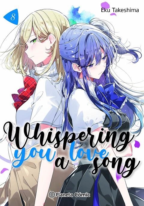 WHISPERING YOU A LOVE SONG Nº08 [RUSTICA] | TAKESHIMA, EKU | Akira Comics  - libreria donde comprar comics, juegos y libros online