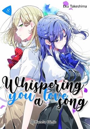 WHISPERING YOU A LOVE SONG Nº08 [RUSTICA] | TAKESHIMA, EKU | Akira Comics  - libreria donde comprar comics, juegos y libros online