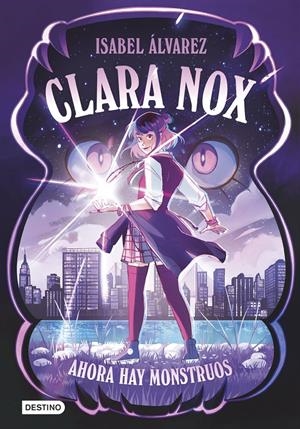 CLARA NOX Nº01: AHORA HAY MONSTRUOS [CARTONE] | ALVAREZ, ISABEL | Akira Comics  - libreria donde comprar comics, juegos y libros online