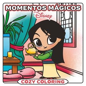 COZY COLORING: DISNEY MOMENTOS MAGICOS [RUSTICA]  | Akira Comics  - libreria donde comprar comics, juegos y libros online