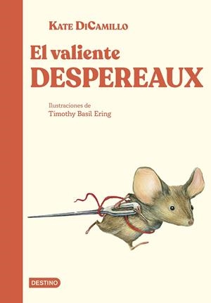 VALIENTE DESPEREAUX, EL [CARTONE] | DICAMILLO, KATE | Akira Comics  - libreria donde comprar comics, juegos y libros online